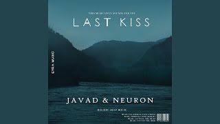 Last Kiss - JAVAD, Neuron