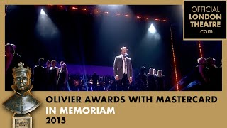 In Memoriam | Olivier Awards 2015 with Mastercard