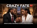 Crazy Fate Emotional African Story Full Movie Adheyaistorytelling 