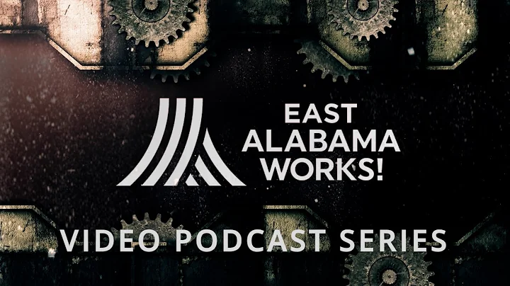 East AlabamaWorks Video Podcast - Episode 17 - Bre...