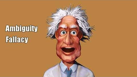 Ambiguity Fallacy