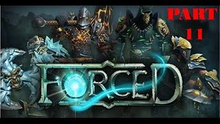Forced (Slightly Better Edition) Part 11- This game NEVER STOPS!
