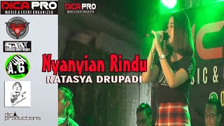 NYANYIAN RINDU | ( Cover ) NATASYA DRUPADI | DICA PRO LIVE GENTENG