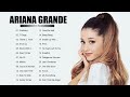 ArianaGrande Playlist - ArianaGrande Best Songs - ArianaGrande Top Hits - Best Songs of ArianaGrande