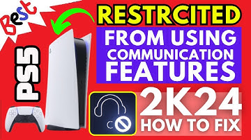 How to fix Restricted Communication Features on PS5 2k24