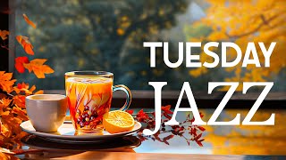 Tuesday Morning Jazz - Smooth Jazz Instrumental Music & Relaxing October Bossa Nova for Upbeat Mood