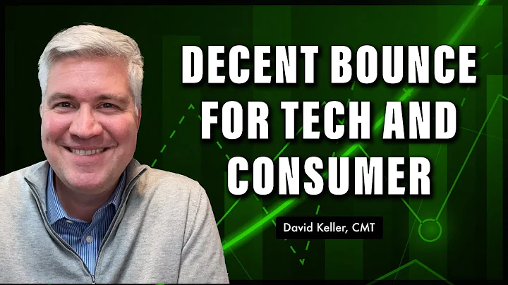 Decent Bounce for Tech and Consumer | David Keller...