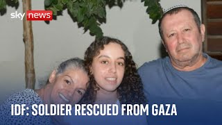 Israel-Hamas war: Israeli female soldier rescued 'during Gaza ground operation'- IDF