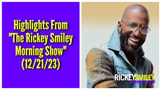 Highlights From The Rickey Smiley Morning Show (12/21/23)