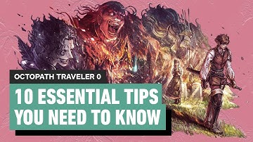 Octopath Traveler 0: 10 Essential Tips to Get Started