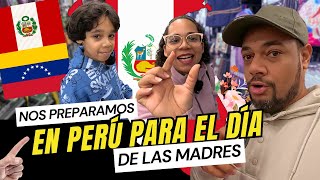 EN PERÚ Nos Preparamos para EL DÍA DE LAS MADRES 2024 🇵🇪 | 🇻🇪