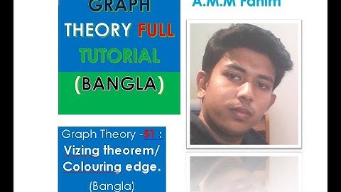 Graph Theory -51: Vizing theorem / Coloring edge. (Bangla)
