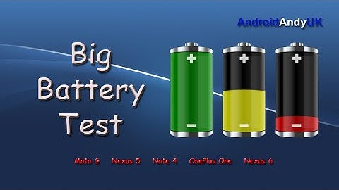 Big Battery Test 2014: Note 4 v OnePlus One v Nexus 6 (Moto G and Nexus 5 too!)