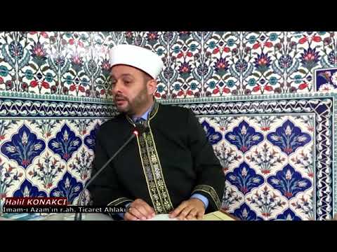 İmam-ı Azam'ın r.ah. Ticaret Ahlakı / Halil KONAKCI