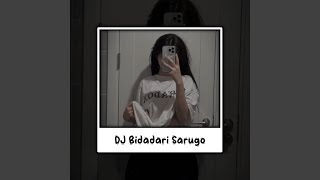 DJ BIDADARI SARUGO MINANG BREAKBEAT