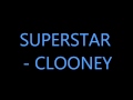 Superstar - Clooney HQ