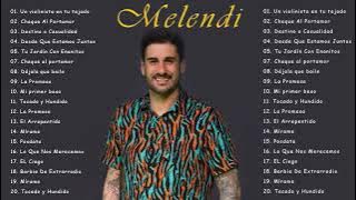 M.E.L.E.N.D.I || Las 20 Mejores Canciones De Melendi || Sus Mejores Éxitos