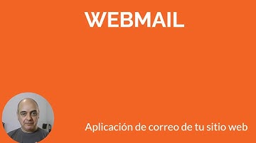 Qué es WEBMAIL, Cómo Acceder y sus Funciones: Autorrespuestas, Filtros Anti Spam y Configuración