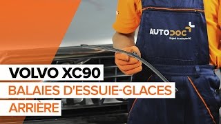 Tuto changement Essuie-glace Volvo XC90 II - tutoriel