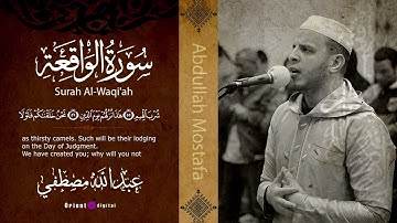 تلاوة لا تُنسى من سورة الواقعة بصوت الشيخ عبدالله مصطفى.. كل نفس فيها خشوع، وكل لحظة فيها سكينة 🕊️