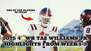 2025 4⭐️ Wide Receiver Taz Williams Jr. Highlights from Games Week 1-3 🔥 #viral #football #trending