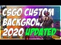 *NEW* HOW TO CHANGE YOUR CSGO BACKGROUND 2020!! | FOR 5/27 UPDATE