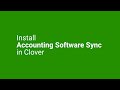 1. Install Accounting Software Sync in Clover