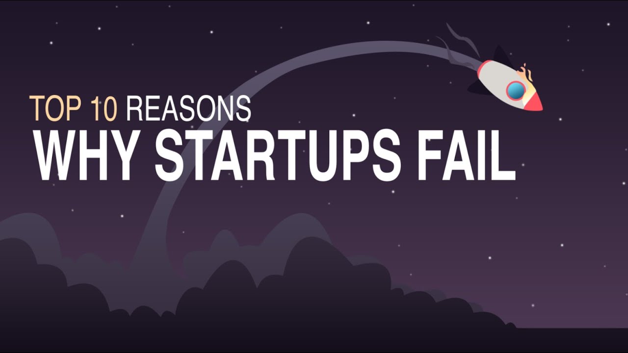 10-reasons-why-startups-fail-youtube