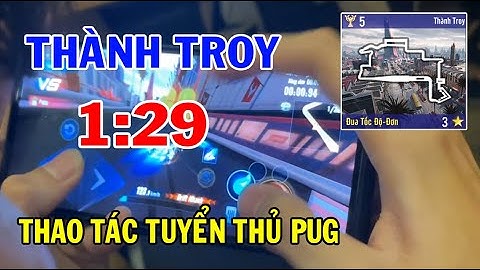 ZingSpeed Mobile | Thao Tác Tuyển Thủ Pug-  Map Mới Thành Troy