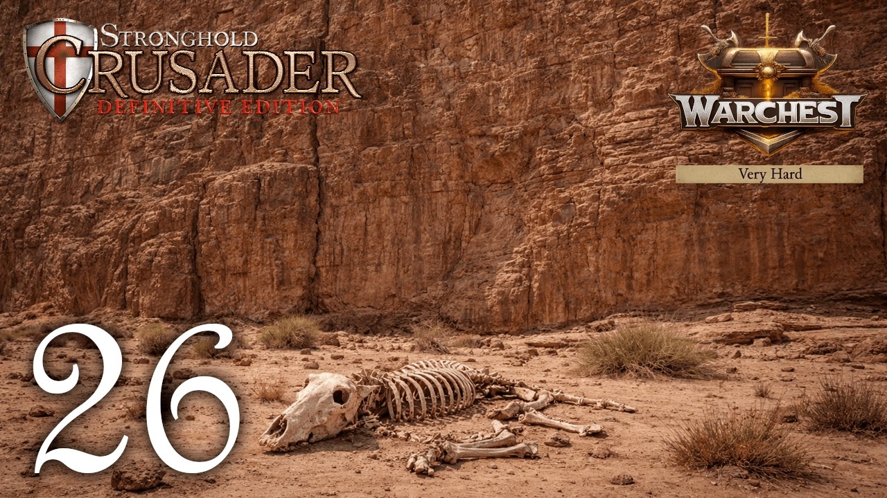 Wall of Death | Warchest Campaign 26(76) Very Hard | Stronghold Crusader: Definitive Edition