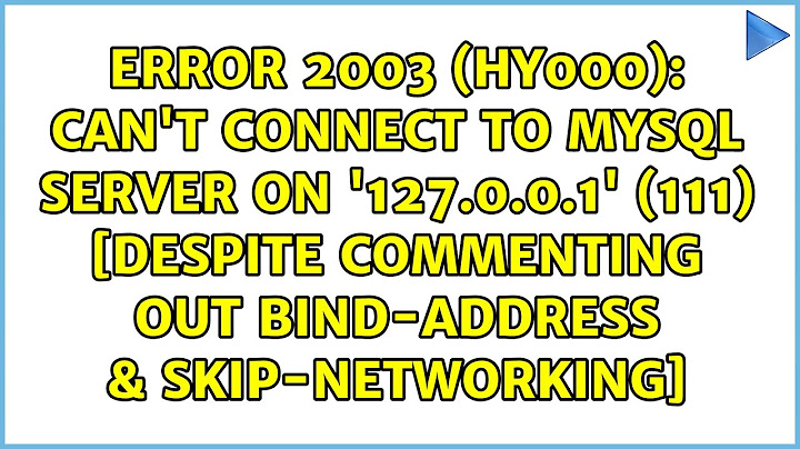 Lỗi cant connect to mysql server on ip address 111 năm 2024