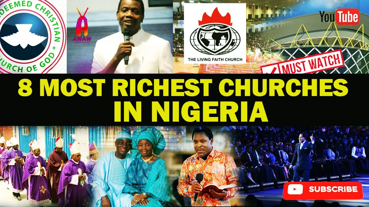 The most richest churches in Nigeria and their networth YouTube