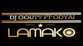 Video thumbnail of "DJ GOUTY ft ODYAI - LAMAKO"