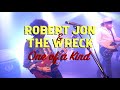 Robert jon  the wreck  one of a kind  official music
