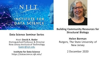 NJIT Data Science Seminar: Helen Berman, Rutgers University