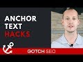 Anchor Text Hacks [That Work]