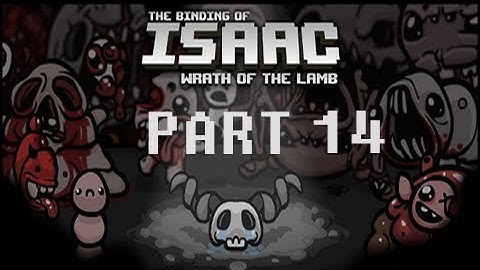 BIGGEST BRIMSTONE FAIL - Binding of Isaac: Wrath of the Lamb (Part 14)