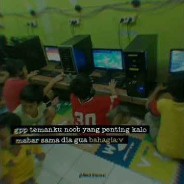 STORY WA STORY WA KEREN TERBARU 2020//GAMING‼
