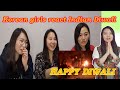 My first Diwali with friends | Korean girls reaction of Diwali