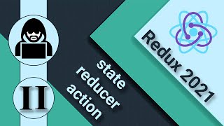 2. Redux и React. State, reducer, action + redux hooks useDispatch и useSelector