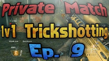Private Match 1v1 Trickshotting Ep. 9 (Out Of Map Special!)