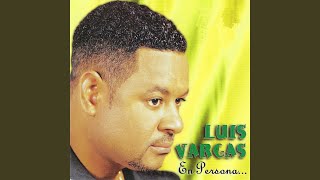 Video thumbnail of "Luis Vargas - Yo Mismo La Vi"