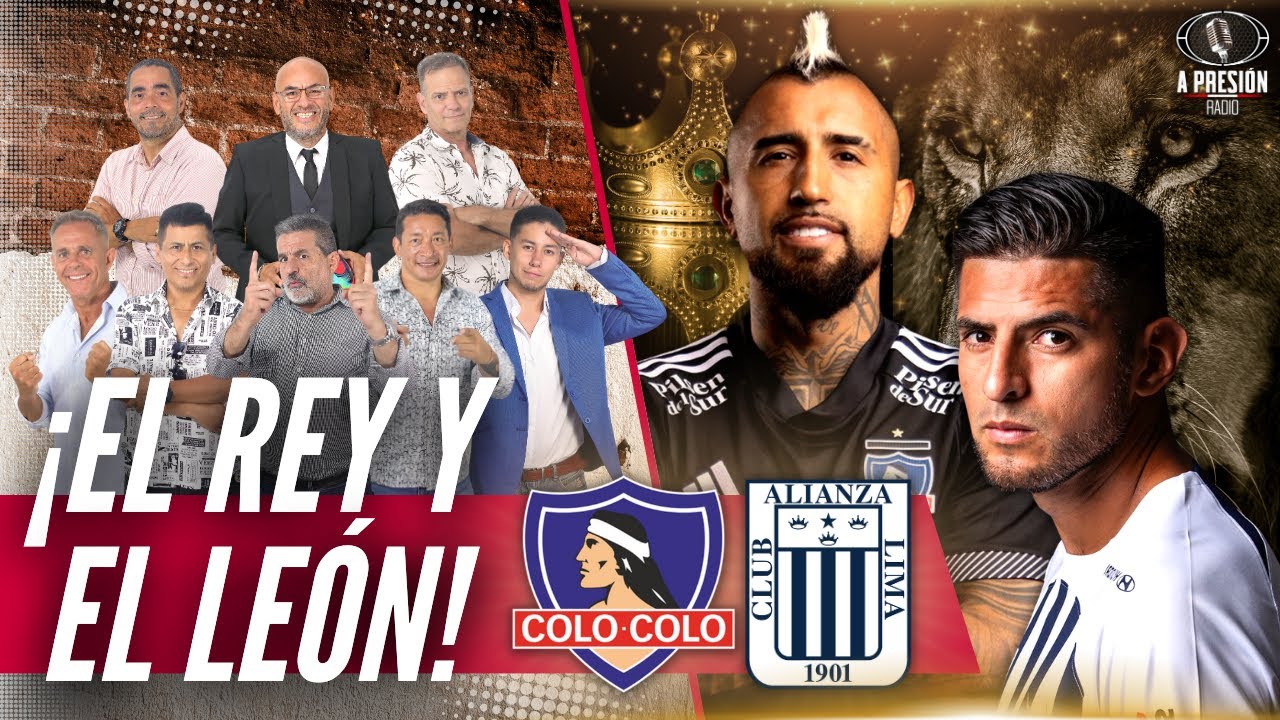 Vidal y Zambrano FRENTE a FRENTE | Colo Colo vs. Alianza Lima