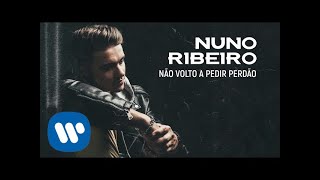 Nuno Ribeiro - Não Volto A Pedir Perdão Feat. Zim [ Official Audio Video ]
