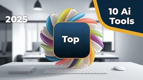 Top 10 Must-Have AI Tools in 2025 (That Will Blow Your Mind!)