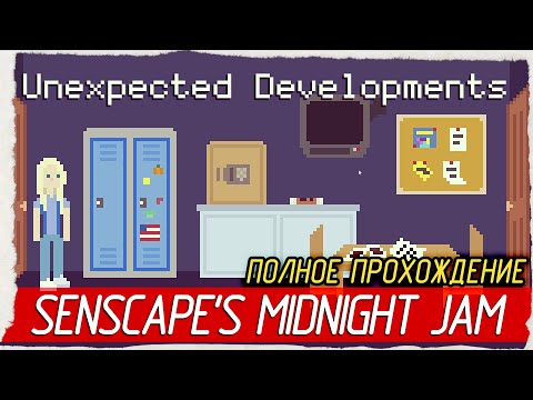 Unexpected Developments # Senscapeu0027s Midnight Jam 2024 [Полное Прохождение]