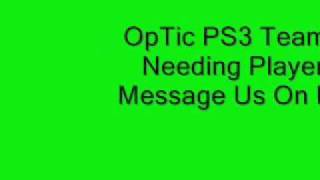 OpTic PS3 IS Recruting