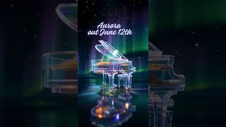 Aurora #newmusic #ambientmusic #atmosphericmusic