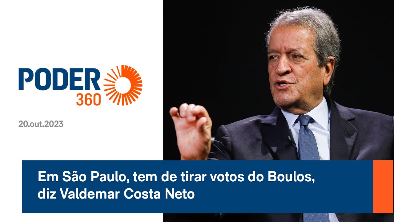 Em São Paulo, tem de tirar votos do Boulos, diz Valdemar Costa Neto