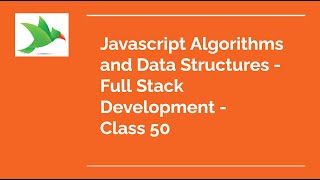 JavaScript - Basics - Full Stack Development - Class 50